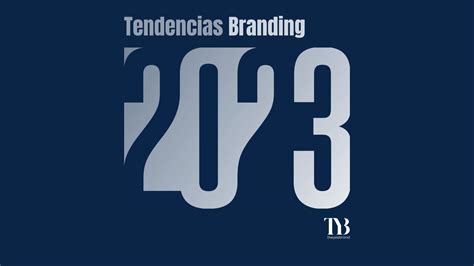 Tendencias De Branding Para 2023 Theyesbrand