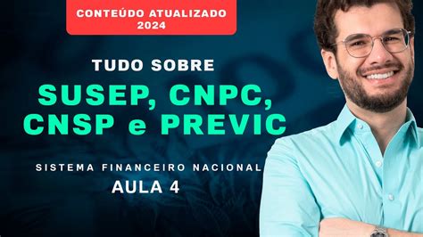 Aprenda Sobre Cnsp Susep Cnpc E Previc Em Minutos Aula Completa