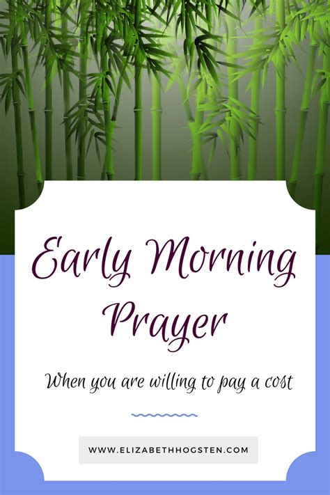 Early Morning Prayer: When You are Willing to Pay a Cost - Elizabeth ...