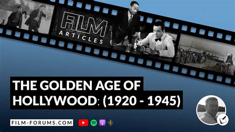 The Golden Age Of Hollywood 1920 1945 Film Forums