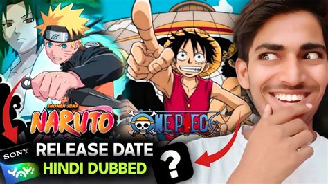 Naruto Shippuden Hindi Dubbed Release Date One Piece Anime Hindi