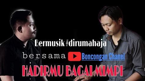 HADIRMU BAGAI MIMPI Cipt FAUZI BIMA Cover Tomi Nugroho Bersama