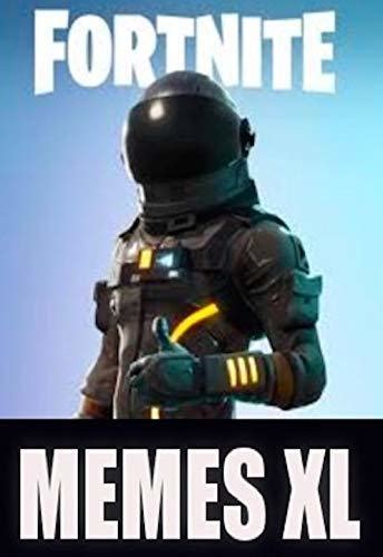 Memes Cool Fortnite Funny Memes 2019 Jokes Comedy And Fortnite Memes Funny Times By Memes