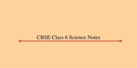 Cbse Class 6 Science Notes Download In Pdf For Free 2022