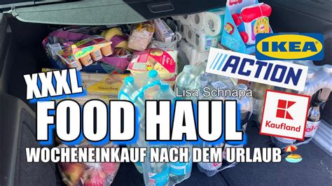 Xxxxl Food Haul Kaufland Action Ikea Einkauf Nach Dem Urlaub