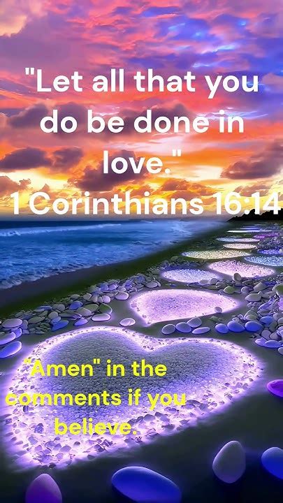 Love 1 Corinthians 16 14 Importance Of Love As A Guiding Principle In All Aspects Of Life