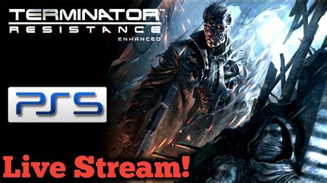 Terminator Resistance Enhanced Edition Live Stream Annihilation