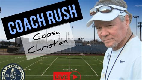 Coach Rush Propst Youtube