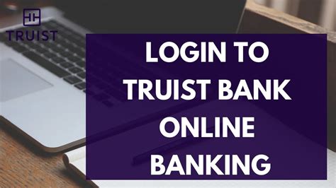 Truist Online Banking Login How To Sign In To Truist Online Banking