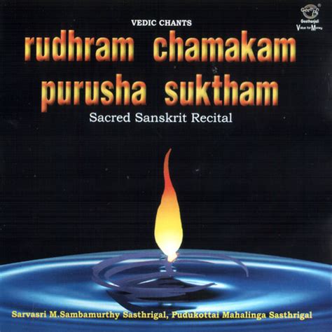 Rudram Chamakam Purusha Suktam Songs Download: Rudram Chamakam Purusha Suktam MP3 Sanskrit Songs ...