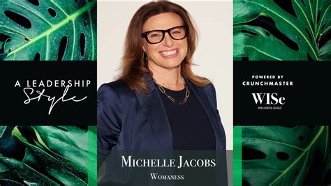 A Leadership Style Michelle Jacobs — Wise Wellness Guild