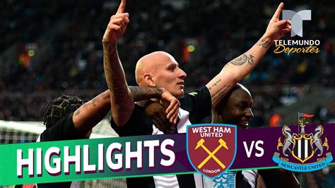 West Ham United Vs Newcastle United Goals Highlights Premier