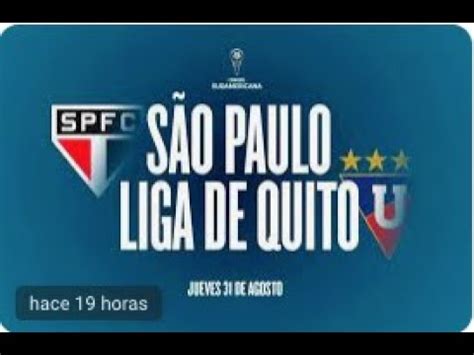 En Vivo Sao Paulo Vs Liga De Quitocopa Sudamericanaqu Pit