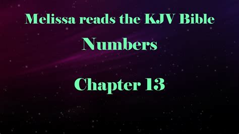 Melissa Reads The Kjv Bible Numbers Chapter 13 Youtube