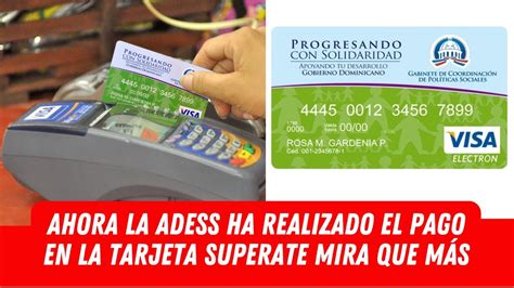 AHORA LA ADESS HA REALIZADO EL PAGO EN LA TARJETA SUPERATE MIRA QUE MÁS