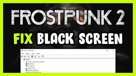 How To FIX Frostpunk 2 Black Screen YouTube