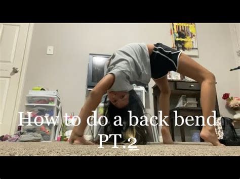 How To Do A Backbend PT.2 - YouTube