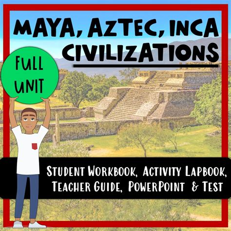 Mesoamerica Unit Maya Aztec Inca Readings Lapbook PowerPoint