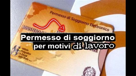 Come Ottenere Il Permesso Di Soggiorno Per Lavoro La Durata Documenti