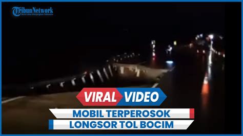 Mobil Terperosok Ke Jurang Akibat Longsor Tol Bocimi YouTube