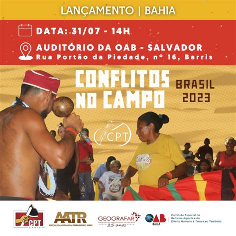 Cpt Ba Realizar Lan Amento Do Relat Rio Conflitos No Campo Brasil