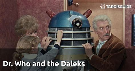 Dr. Who and the Daleks · Peter Cushing Movies · TARDIS Guide