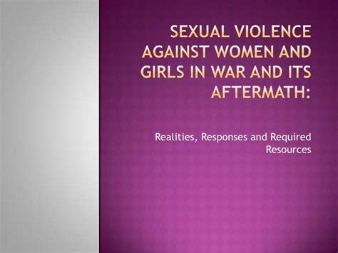 Sexual Violence Against Women And Girls In War