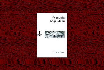 François Bégaudeau Lamour À Lire