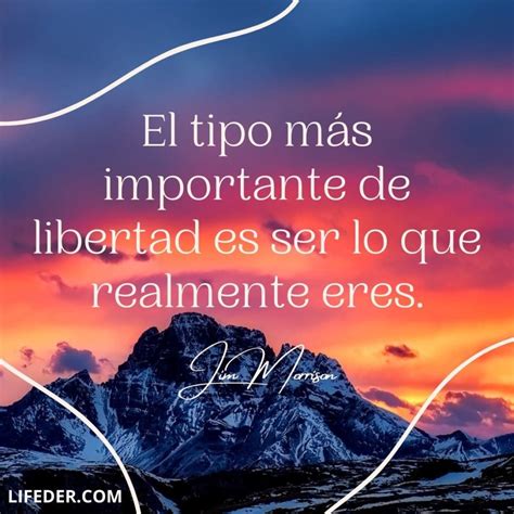 Frases De Libertad Y Su Valor En La Vida Cortas