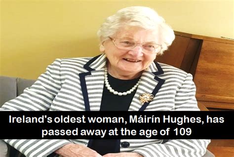 Irelands Oldest Woman Máirín Hughes Has Passed Away At The Age Of