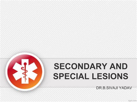 Secondary Lesions Special Lesions In Dermatology Ppt