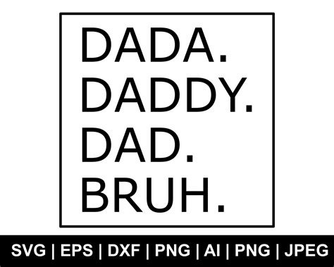 Dada Daddy Dad Bruh Svg Fathers Day Svg Dad Svg Daddy Etsy