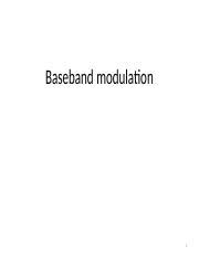 01-Baseband modulation.pptx - Baseband modulation 1 • Analog ...