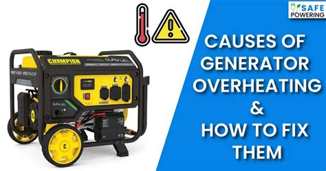 Common Causes Of Generator Overheating How To Fix