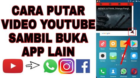 Cara Putar Lagu Di Youtube Sambil Buka Aplikasi Lain Tanpa Aplikasi