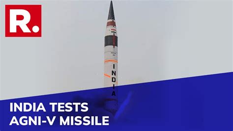 India Test Fires Nuclear Capable Agni V Missile From APJ Abdul Kalam