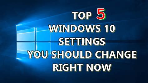 Top Windows Settings You Should Change Right Now Youtube