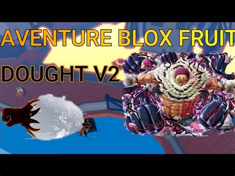 On Decoubre Dought V Aventure Blox Fruit Saison Ep Part Il Est