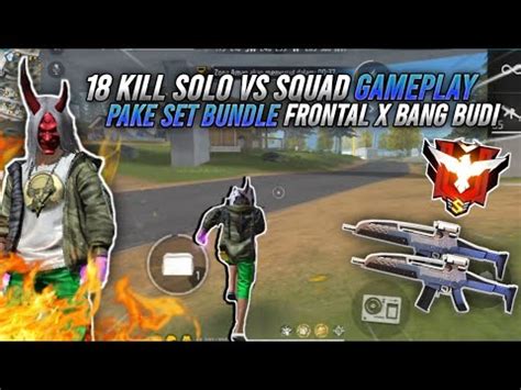 Kill Solo Vs Squad Gameplay Pake Set Bundle Frontal X Bang Budi