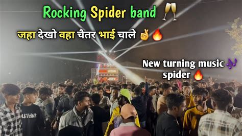 Rocking Spider Bandnew Turning Music 🎶 Vipul Spider 🔥 Youtube