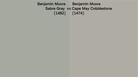 Benjamin Moore Sabre Gray Vs Cape May Cobblestone Side By Side Comparison