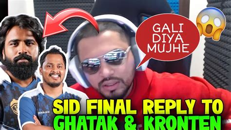 Sid Final Reply On Kronten Ghatak Controversy Sid Apologize To Godl