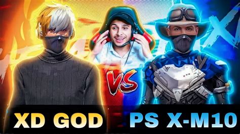 XD GOD VS PS X M10 Best 1 Vs 1 EPIC MATCH MUST WATCH