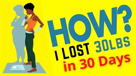 How I Lost 30lbs In 30 Days Weight Loss Youtube