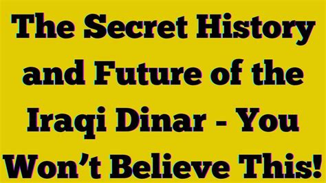 Iraqi Dinar The Secret History And Future Of The Iraqi Dinar You