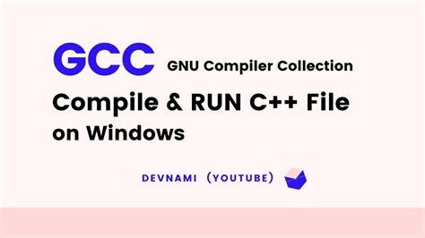 Gcc How To Compile C File Using Gcc On Windows Youtube