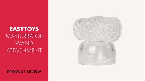 Easytoys Clear Masturbator Wand Attachment Review Pabo Youtube