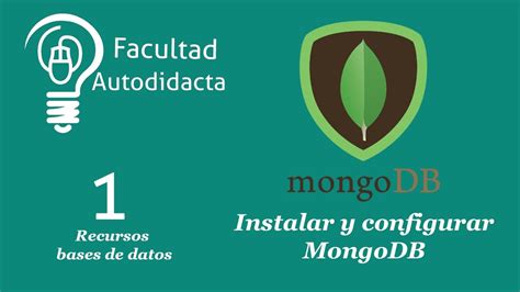 Instalar Y Configurar Mongodb Youtube