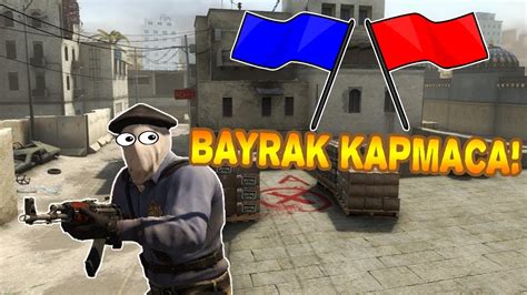 CS GO BAYRAK KAPMACA YouTube