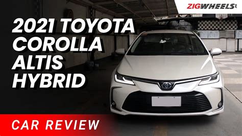 Toyota Corolla Altis Hybrid Review Zigwheels Ph Youtube